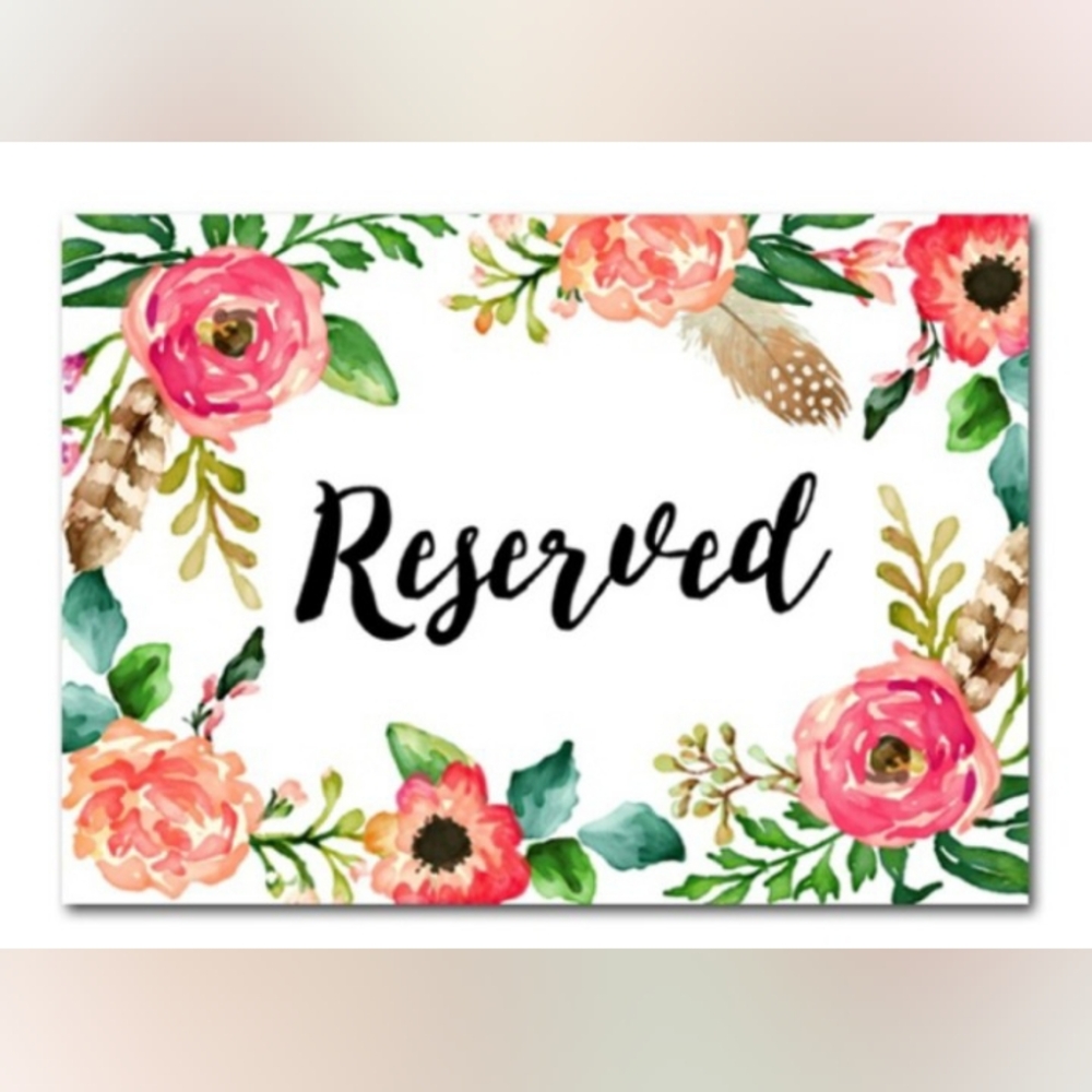 Floral Reserved Sign